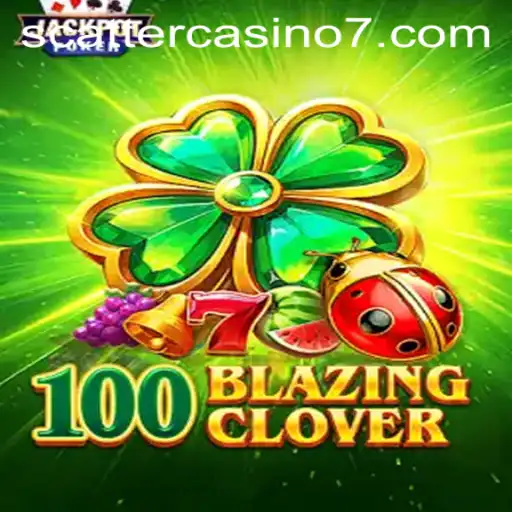 Discovering the Thrills of 100BlazingClover in the World of Scatter Casino