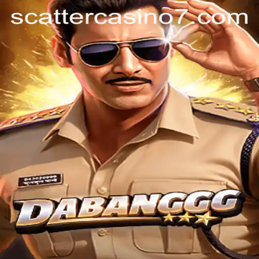 DABANGGG: The Thrilling Adventure in Scatter Casino