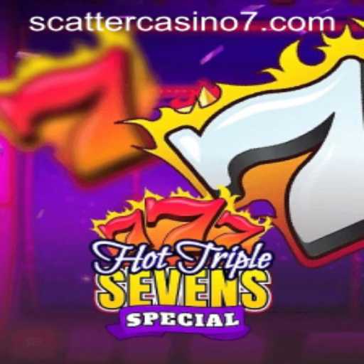 Hot Triple Sevens Special: A Trending Hit in the Scatter Casino World