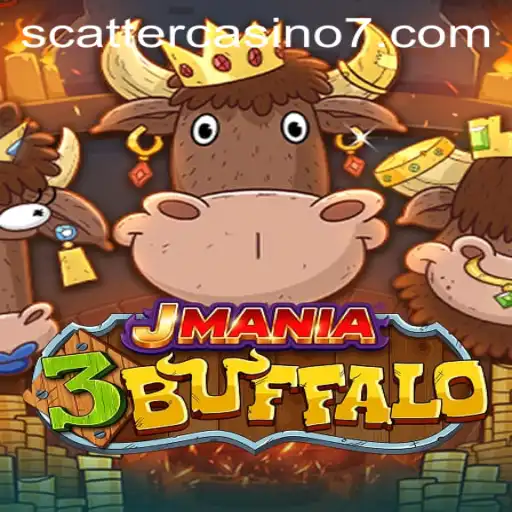 JMania3Buffalo: Unleashing the Thrill in Scatter Casino Gameplay