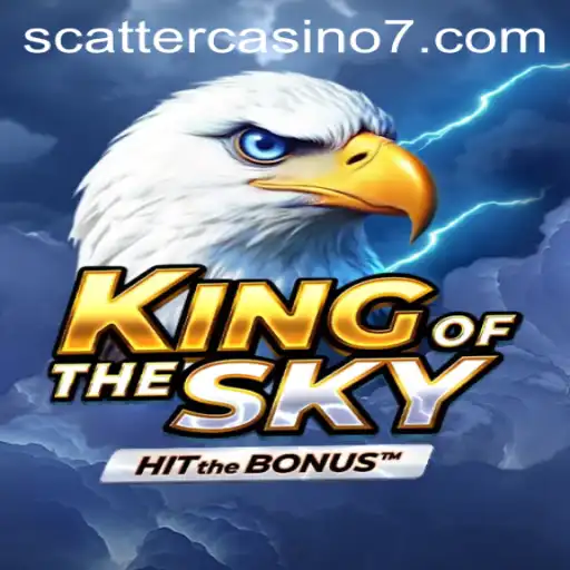 Uncover the Thrilling World of KingOfTheSky at Scatter Casino