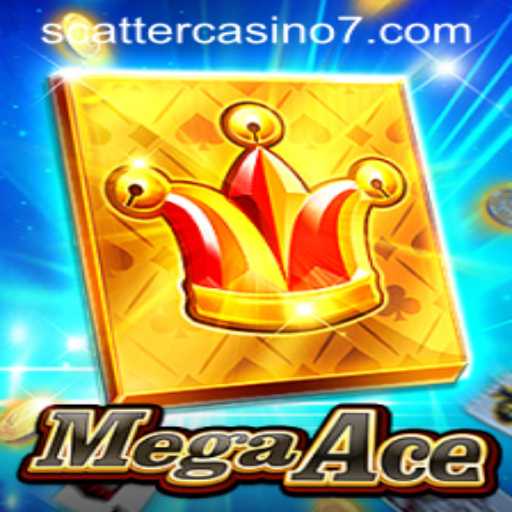 Exploring the Thrills of MegaAce at Scatter Casino