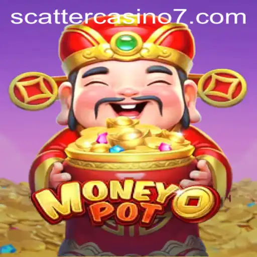 Discover the Excitement of MoneyPot: A New Era in Scatter Casino Gaming