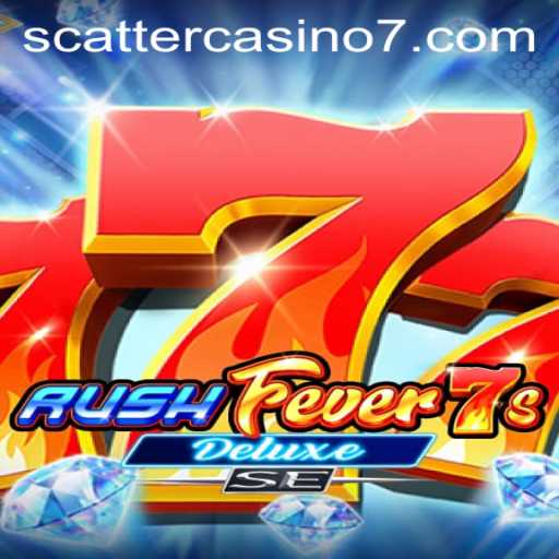 Exciting Adventures in RushFever7sDeluxeSE