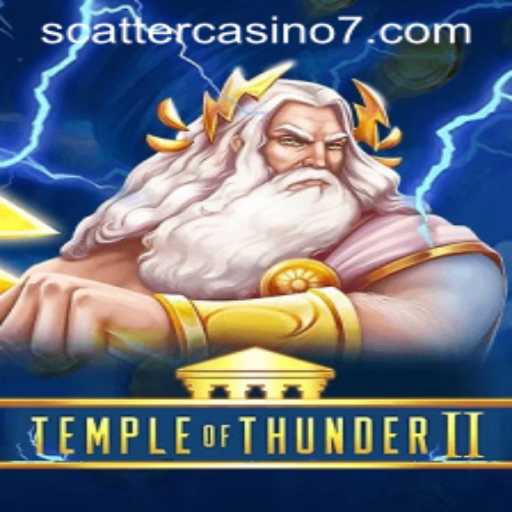 Unveiling the Excitement of TempleofThunderII: A Scatter Casino Adventure